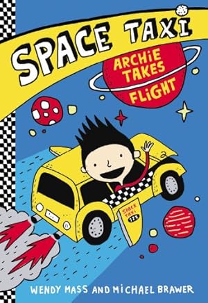Seller image for Space Taxi: Archie Takes Flight by Mass, Wendy, Brawer, Michael [Paperback ] for sale by booksXpress