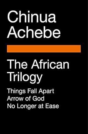 Seller image for The African Trilogy: Things Fall Apart; Arrow of God; No Longer at Ease (Penguin Classics Deluxe Edition) by Achebe, Chinua [Paperback ] for sale by booksXpress