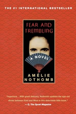 Seller image for Fear and Trembling: A Novel by Nothomb, Amelie [Paperback ] for sale by booksXpress