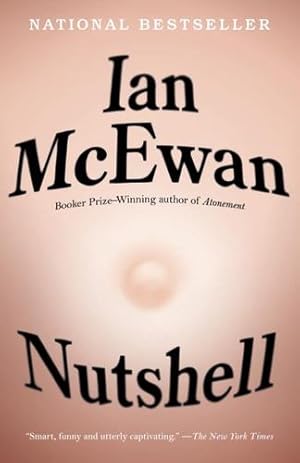 Imagen del vendedor de Nutshell: A Novel by McEwan, Ian [Paperback ] a la venta por booksXpress