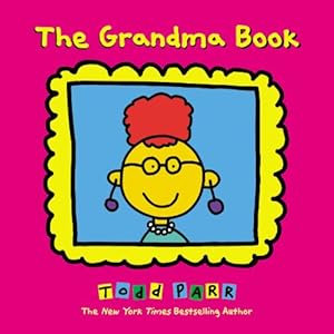 Imagen del vendedor de The Grandma Book by Parr, Todd [Paperback ] a la venta por booksXpress