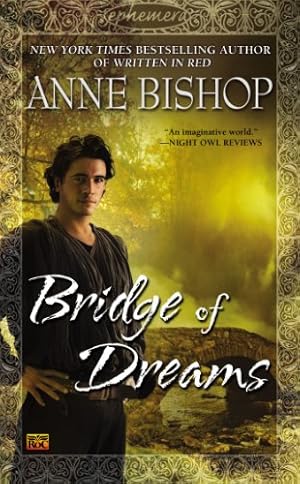 Bild des Verkufers fr Bridge of Dreams (Ephemera) by Bishop, Anne [Mass Market Paperback ] zum Verkauf von booksXpress