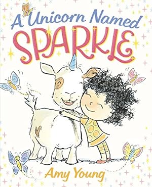 Imagen del vendedor de A Unicorn Named Sparkle by Young, Amy [Board book ] a la venta por booksXpress