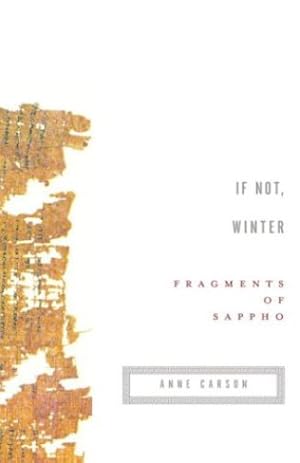 Imagen del vendedor de If Not, Winter: Fragments of Sappho by Sappho [Paperback ] a la venta por booksXpress