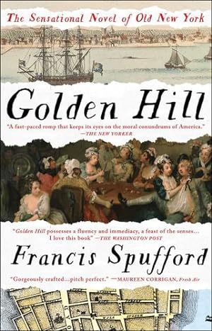 Seller image for Golden Hill: A Novel of Old New York by Spufford, Francis [Paperback ] for sale by booksXpress