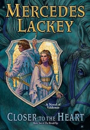 Seller image for Closer to the Heart (Valdemar: The Herald Spy) by Lackey, Mercedes [Mass Market Paperback ] for sale by booksXpress