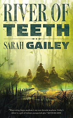 Seller image for River of Teeth by Gailey, Sarah [Paperback ] for sale by booksXpress