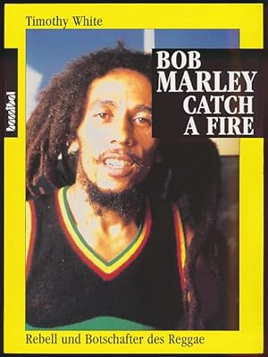 Bild des Verkufers fr Catch a fire. Bob Marley. Aus dem Amerikanischen bersetzt von Teja Schwaner und Roland M. Hahn. zum Verkauf von Antiquariat Lenzen