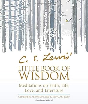 Seller image for C. S. Lewis' Little Book of Wisdom: Meditations on Faith, Life, Love, and Literature by Lewis, C.S. [Paperback ] for sale by booksXpress