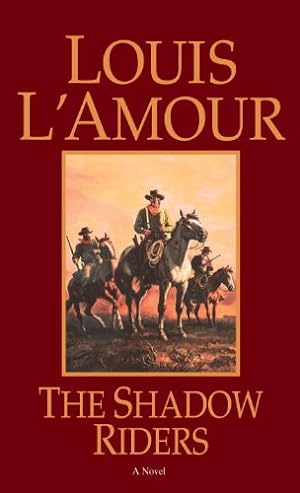 Seller image for The Shadow Riders: A Novel by L'Amour, Louis [Mass Market Paperback ] for sale by booksXpress