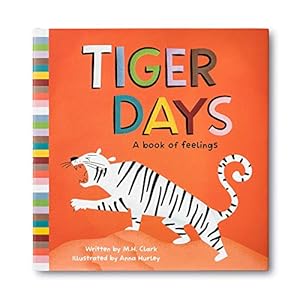 Seller image for Tiger Days: A book of feelings by M.H. Clark [Hardcover ] for sale by booksXpress