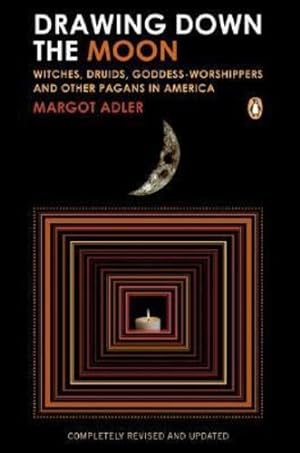 Immagine del venditore per Drawing Down the Moon: Witches, Druids, Goddess-Worshippers, and Other Pagans in America by Adler, Margot [Paperback ] venduto da booksXpress