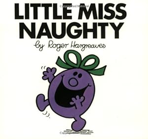 Image du vendeur pour Little Miss Naughty (Mr. Men and Little Miss) by Hargreaves, Roger [Paperback ] mis en vente par booksXpress