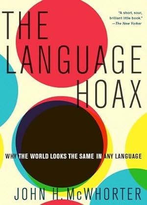 Seller image for The Language Hoax by McWhorter, John H. [Paperback ] for sale by booksXpress