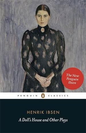 Seller image for A Doll's House and Other Plays (Penguin Classics) by Ibsen, Henrik [Paperback ] for sale by booksXpress