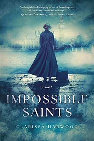 Seller image for Impossible Saints: A Novel by Harwood, Clarissa [Paperback ] for sale by booksXpress