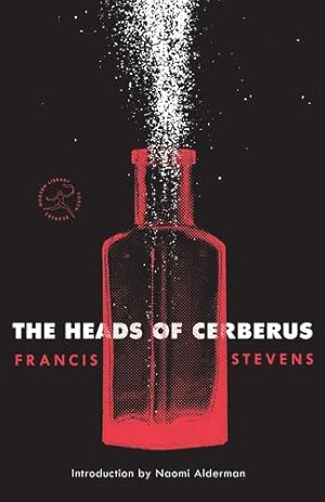 Image du vendeur pour The Heads of Cerberus (Modern Library Torchbearers) by Stevens, Francis [Paperback ] mis en vente par booksXpress
