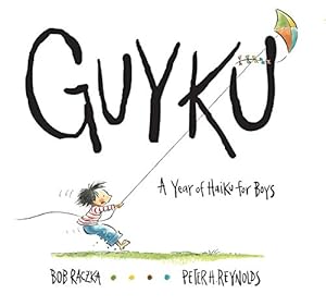 Seller image for Guyku: A Year of Haiku for Boys by Raczka, Bob [Paperback ] for sale by booksXpress