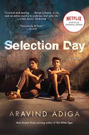 Seller image for Selection Day: A Novel by Adiga, Aravind [Paperback ] for sale by booksXpress