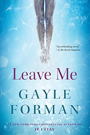 Seller image for Leave Me: A Novel by Forman, Gayle [Paperback ] for sale by booksXpress