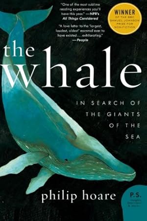 Image du vendeur pour The Whale: In Search of the Giants of the Sea by Hoare, Philip [Paperback ] mis en vente par booksXpress