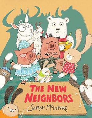 Seller image for The New Neighbors by McIntyre, Sarah [Hardcover ] for sale by booksXpress