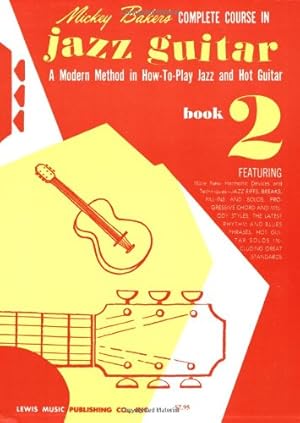 Seller image for Mickey Baker's Complete Course in Jazz Guitar: Book 2 by Baker, Mickey [Paperback ] for sale by booksXpress