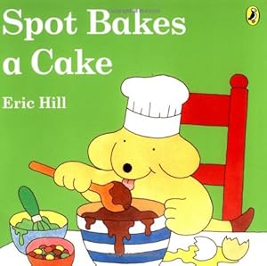 Seller image for Spot Bakes a Cake by Hill, Eric [Paperback ] for sale by booksXpress