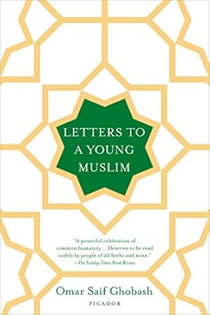 Seller image for Letters to a Young Muslim by Ghobash, Omar Saif [Paperback ] for sale by booksXpress