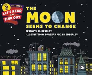 Imagen del vendedor de The Moon Seems to Change (Let's-Read-and-Find-Out Science 2) by Branley, Dr. Franklyn M. [Paperback ] a la venta por booksXpress