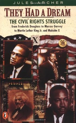 Seller image for They Had a Dream: The Civil Rights Struggle from Frederick Douglass.MalcolmX (Epoch Biography) by Archer, Jules [Paperback ] for sale by booksXpress