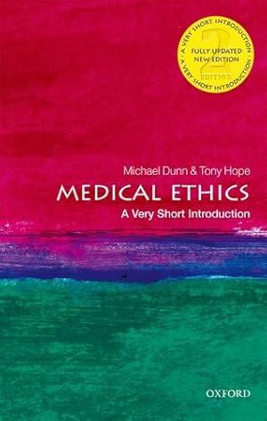 Seller image for Medical Ethics: A Very Short Introduction (Very Short Introductions) by Hope, Tony, Dunn, Michael [Paperback ] for sale by booksXpress