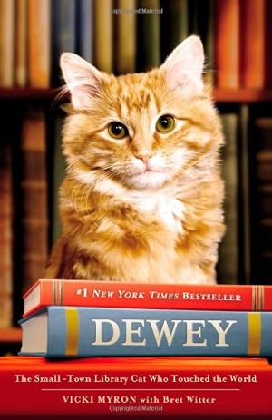 Immagine del venditore per Dewey the Library Cat: A True Story by Myron, Vicki, Witter, Bret [Paperback ] venduto da booksXpress