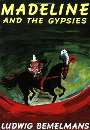 Imagen del vendedor de Madeline and the Gypsies by Bemelmans, Ludwig [Paperback ] a la venta por booksXpress