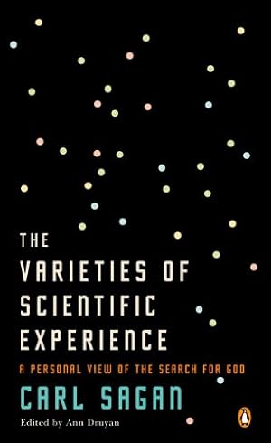 Seller image for The Varieties of Scientific Experience: A Personal View of the Search for God by Sagan, Carl [Paperback ] for sale by booksXpress
