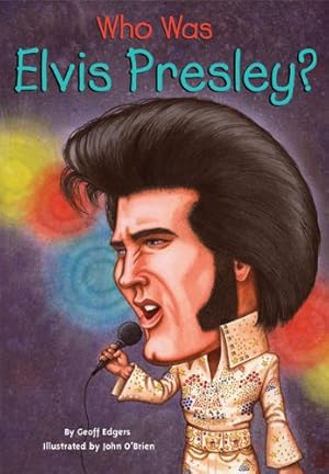 Imagen del vendedor de Who Was Elvis Presley? by Edgers, Geoff, Who HQ [Paperback ] a la venta por booksXpress