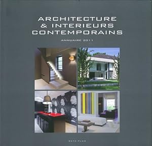 Architecture & Intérieurs contemporains : Annuaire 2011 édition anglais-français-hollandais
