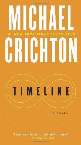 Seller image for Timeline: A Novel by Michael Crichton [Mass Market Paperback ] for sale by booksXpress