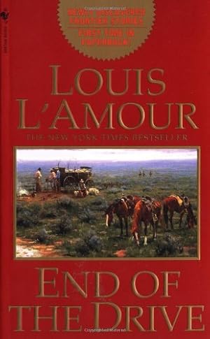 Seller image for End of the Drive: A Novel (Sacketts) by Louis L'Amour [Mass Market Paperback ] for sale by booksXpress