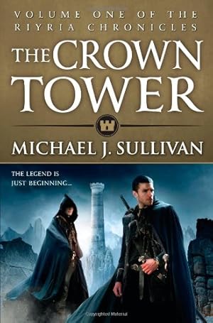 Seller image for The Crown Tower (The Riyria Chronicles) by J. Sullivan, Michael [Paperback ] for sale by booksXpress