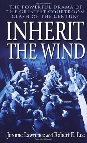 Immagine del venditore per Inherit the Wind: The Powerful Drama of the Greatest Courtroom Clash of the Century by Lawrence, Jerome, Lee, Robert E. [Mass Market Paperback ] venduto da booksXpress