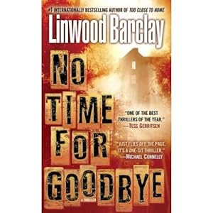 Imagen del vendedor de No Time for Goodbye: A Thriller by Barclay, Linwood [Mass Market Paperback ] a la venta por booksXpress
