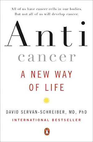 Immagine del venditore per Anticancer: A New Way of Life by Servan-Schreiber MD PhD, David [Paperback ] venduto da booksXpress