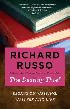 Seller image for The Destiny Thief: Essays on Writing, Writers and Life by Russo, Richard [Paperback ] for sale by booksXpress