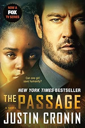 Imagen del vendedor de The Passage (TV Tie-in Edition): A Novel (Book One of The Passage Trilogy) by Cronin, Justin [Paperback ] a la venta por booksXpress