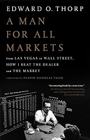 Seller image for A Man for All Markets: From Las Vegas to Wall Street, How I Beat the Dealer and the Market by Thorp, Edward O. [Paperback ] for sale by booksXpress