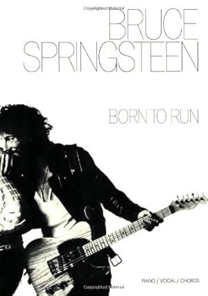 Seller image for Bruce Springsteen -- Born to Run: Piano/Vocal/Chords by Springsteen, Bruce [Paperback ] for sale by booksXpress