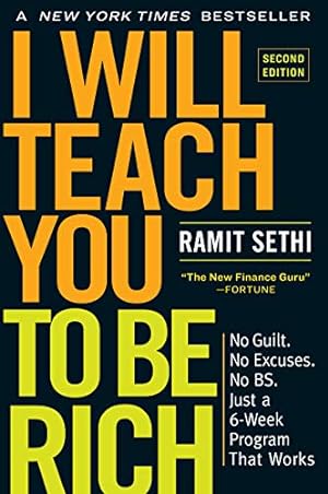 Seller image for I Will Teach You to Be Rich, Second Edition: No Guilt. No Excuses. No B.S. Just a 6-Week Program That Works. by Sethi, Ramit [Paperback ] for sale by booksXpress