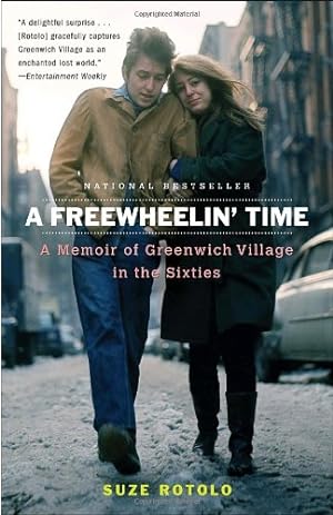 Image du vendeur pour A Freewheelin' Time: A Memoir of Greenwich Village in the Sixties by Rotolo, Suze [Paperback ] mis en vente par booksXpress
