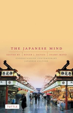 Immagine del venditore per The Japanese Mind: Understanding Contemporary Japanese Culture by Davies, Roger J., Ikeno, Osamu [Paperback ] venduto da booksXpress